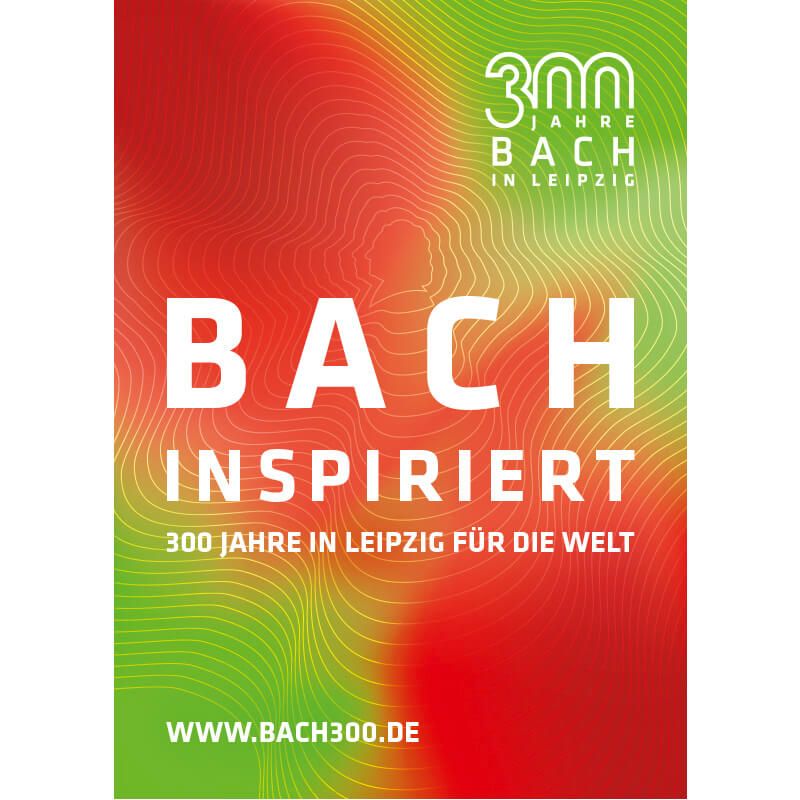 Das Fest beginnt: Wir verkünden die frohe Botschaft zum Start des großen Jubiläums 300 Jahre Bach in Leipzig. Denn Bach begeistert. Bewegt. Fasziniert. Inspiriert. Und verbindet.